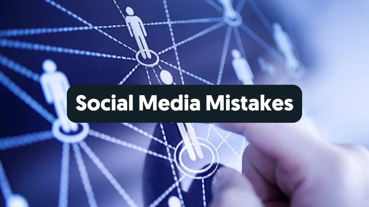 Social Media Marketing Mistakes