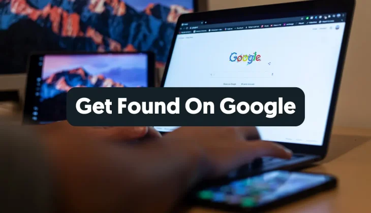 Get Found on Google