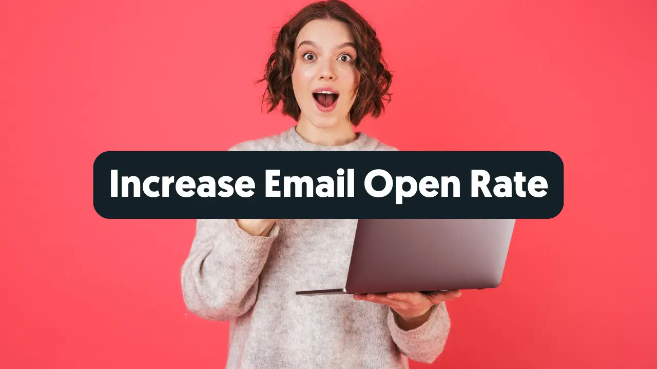 Increase Email Open Rate Tips