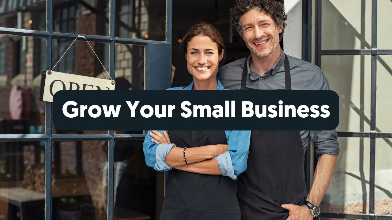 Ideas to grow your small business