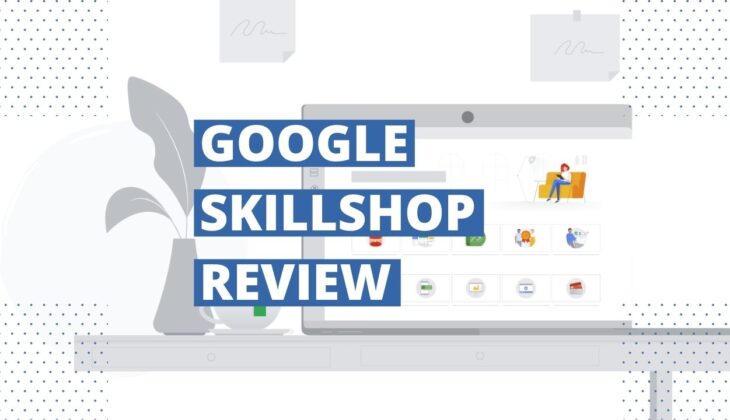 Google Skillshop Review