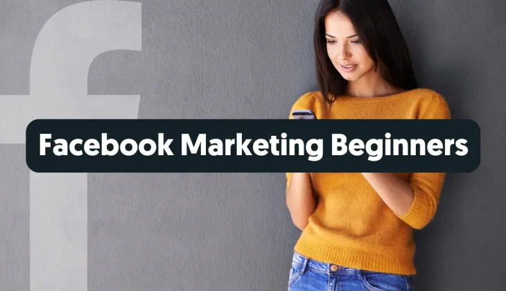 Facebook Marketing Guide For Beginners