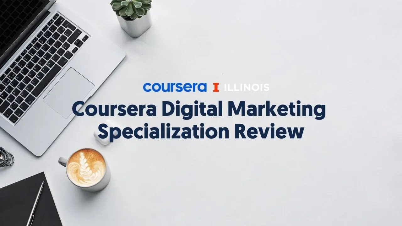 Reviewing Illinois' course: Marketing in a Digital World — Class Central