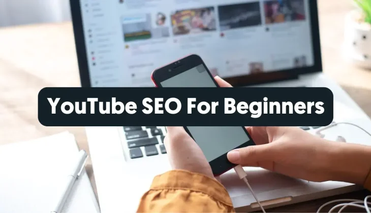 YouTube SEO For Beginners