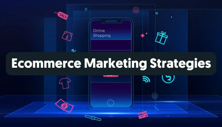 ecommerce marketing strategies