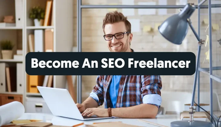 Become An SEO Freelancer Guide