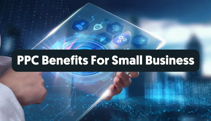 PPC Benefits For Small Business