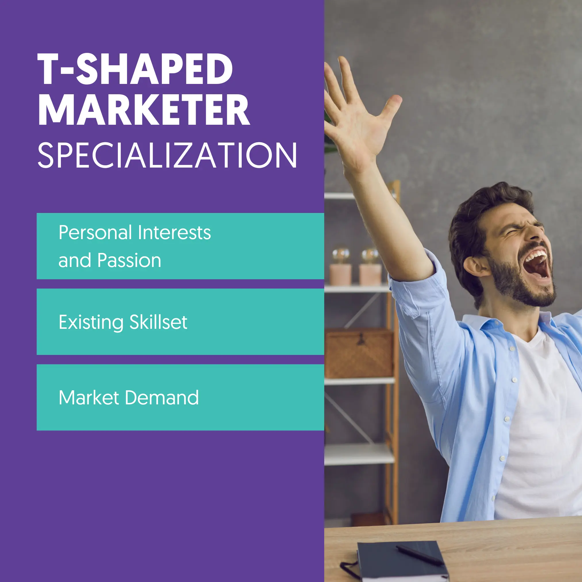 What Is a T-Shaped Marketer & How To Become One?