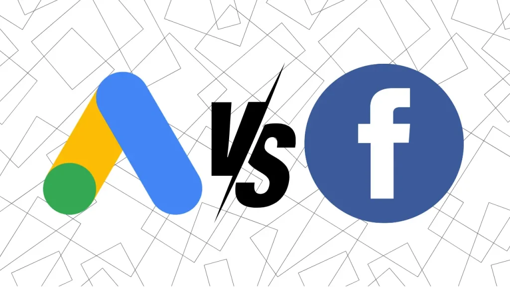 Google Ads Vs Facebook Ads